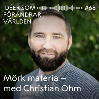Mörk materia – med Christian Ohm