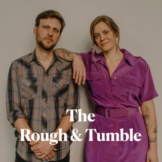 The Rough & Tumble - Hymns for My Atheist Sister & Her Friends to Sing Along To (Music! Folk Music!)