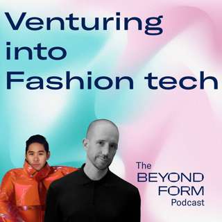 2023 Fashion Tech Review: Gen AI, Digital Passports, Virtual Worlds & more with Ben Hanson