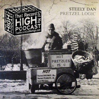 S2E72 - Steely Dan "Pretzel Logic" with Garry Messick