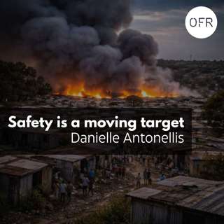 233 - Safety as a moving target with Danielle Antonelis
