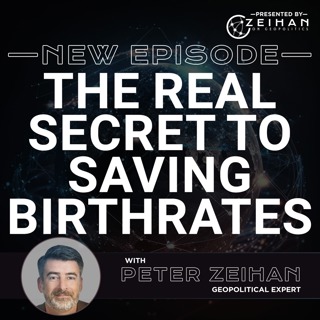 The Real Secret to Saving Birthrates || Peter Zeihan