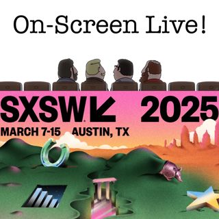 S15: On-Screen Live's SXSW 2025 Coverage Special with Reviews of Drop, The Accountant 2, We Are Storror, Clown in a Cornfield & Much More!