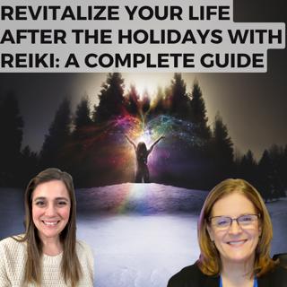 "Revitalize Your Life After the Holidays with Reiki: A Complete Guide"