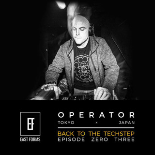 Back To The Techstep Part 03 by Operator // EAST FORMS Drum&Bass