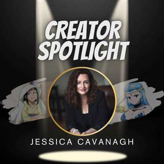 Creator Spotlight: Jessica Cavanagh