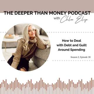 How to Deal with Debt and Guilt Around Spending