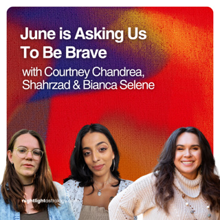 June is Asking Us To Be Brave