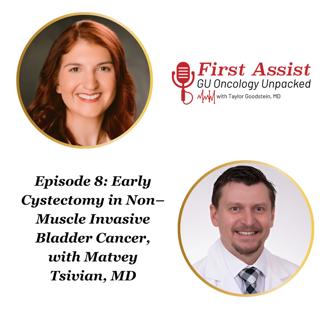 First Assist: Early Cystectomy in Non–Muscle Invasive Bladder Cancer, with Matvey Tsivian, MD