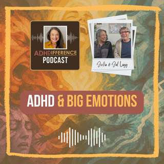 S1E16: ADHD & Big Emotions