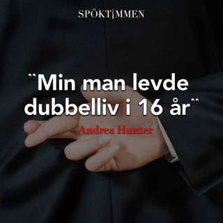 "Min man levde dubbelliv i 16 år" – Andrea Hunter