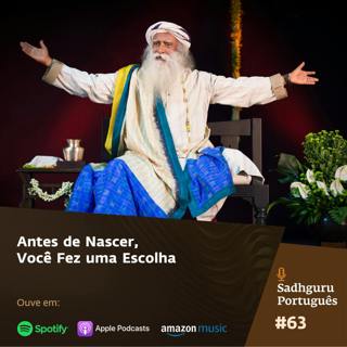 Antes de Nascer, Você Fez uma Escolha