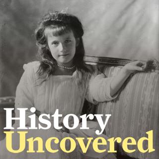 Episode 165 - Anastasia: The True Story Of The Russian Princess