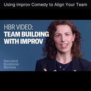Using Improv Comedy to Align Your Team