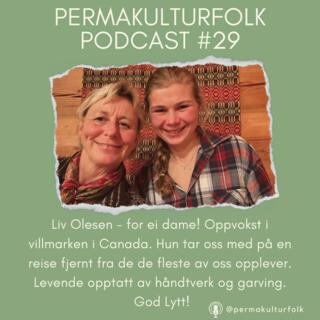 Permakulturfolk #29 Liv Olesen