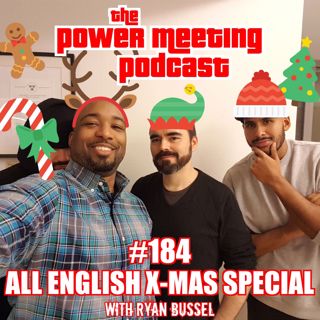 #184 – All English X-mas special with Ryan Bussell