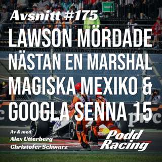 175. Lawson Mördade nästan en Marshal, Magiska Mexiko & Googla Senna 15