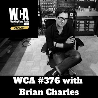 WCA #376 with Brian Charles- Zippah Recording Studio Fire, Community Support, Band Directors, Studio Insurance, and The Jimi Hendrix Pep Rally