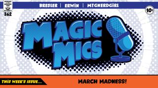 March Madness - MOM Fully Spoiled, April Fool's on Arena, How Magic Changes Forever & More!