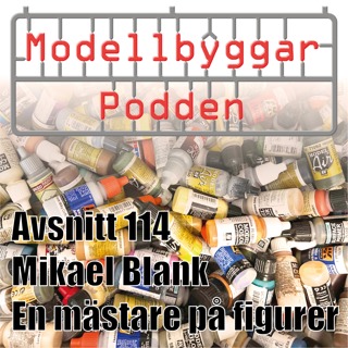 114. Mikael Blank -En mästare på figurer