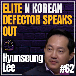 Inside North Korea: What I saw before escaping the Regime | #62 Hyunseung Lee