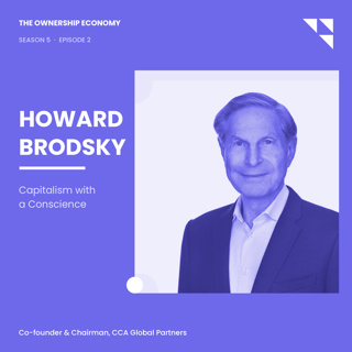 Howard Brodsky of CCA Global on Capitalism with a Conscience: The $14 Billion Co-op Whose Founder Owns No Shares