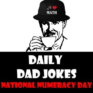 National Numeracy Day Special Episode | Top 10 Dad Jokes about Maths! | 18 May 2022