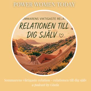 Sommarens viktigaste relation - relationen till dig själv