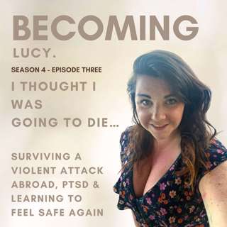 I THOUGHT I WAS GOING TO DIE… | Surviving a Violent Attack Abroad, PTSD & Learning to Feel Safe Again