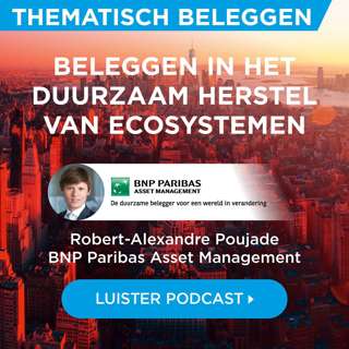 BNP Paribas AM: Het systeemrisico biodiversiteit is evengoed een kans
