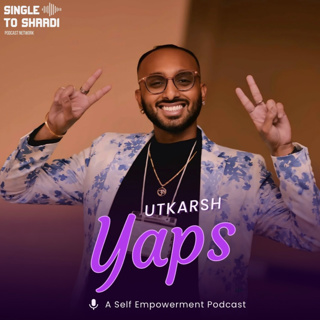 Utkarsh Yaps EP. 10 How I Overcame My P*rn Addition