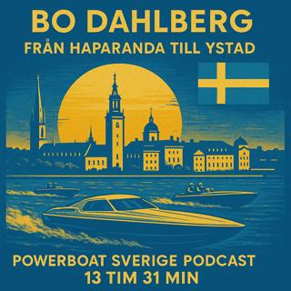 Episode 44 – Från Haparanda till Ystad – Bo Dahlbergs episka resa