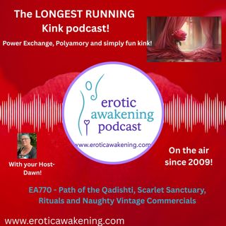 EA770 - Path of the Qadishti, Scarlet Sanctuary, Rituals and Naughty Vintage Commercials