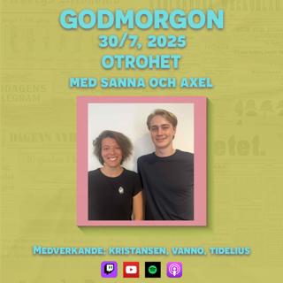 30/7, 2025 - Otrohet med Sanna Vanno & Axel Tidelius