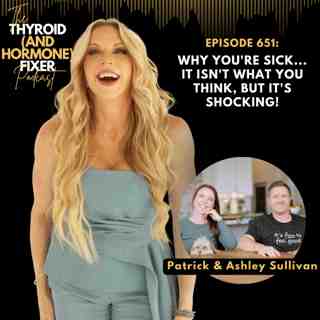 651. Why You're Sick...It Isn't What You Think, But It's SHOCKING!