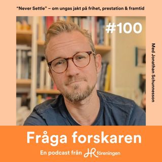 100. “Never Settle” – om ungas jakt på frihet, prestation och framtid