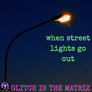 Glitch in the Matrix | Street Light Interference