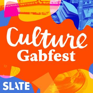 Culture Gabfest - Slate: The Culture Gabfest, Warbly Strangly Edition