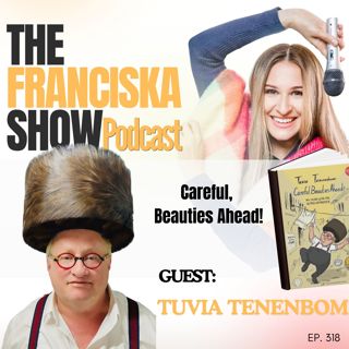 Careful, Beauties Ahead! - with Author Tuvia Tenenbom