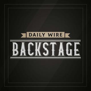 Daily Wire Backstage: Watch and Wait Edition
