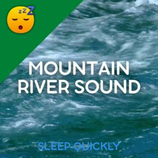 đ´đ§đľ SLEEP with the Mountain RIVER Sound and MUSIC