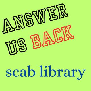 Answer Us Back: scab library