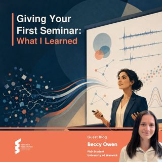 Beccy Owen - Giving Your First Seminar: What I Learned