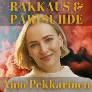 Rakkauden ja parisuhteiden psykologia. (Aino Pekkarinen.)
