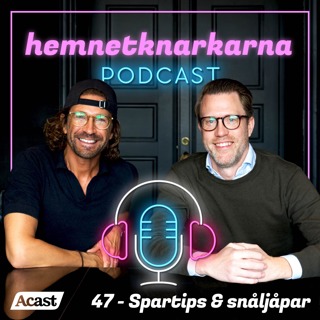47. Spartips och snåljåpar