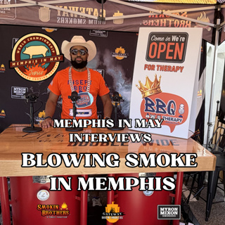 #57 Blowing Smoke in Memphis - The Best Conversations from Memphis in May