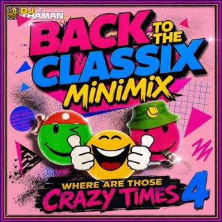 Where Are Those Crazy Times 004 MiniMix - Dj ThaMan