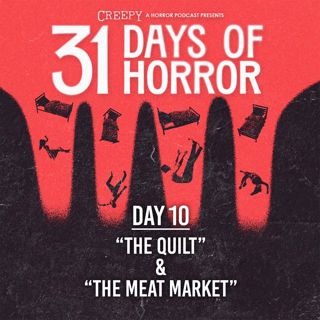 Day 10 - The Quilt & The Meat Market