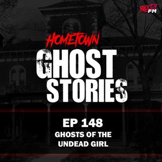 EP 148 - Ghost of the Undead Girl | Bentonville, AR (ft. Brent Thomas)