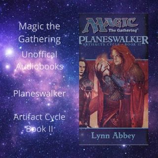 MTG Lore : Planeswalker - Chapter 7